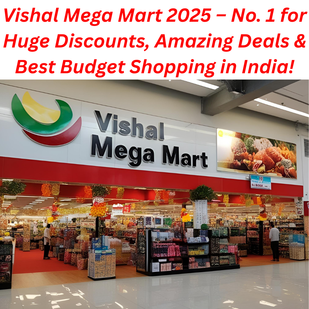 Vishal Mega Mart – No. 1 for Huge Discounts, Amazing Deals & Best Budget Shopping in India!